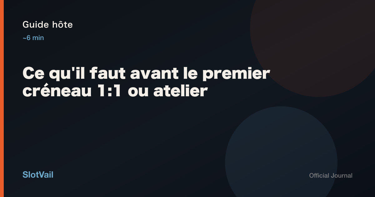 Guide hôte: Ce qu'il faut avant le premier créneau 1:1 ou atelier