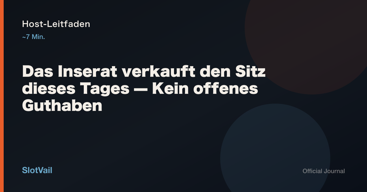 Host-Leitfaden: Das Inserat verkauft den Sitz dieses Tages — kein offenes Guthaben