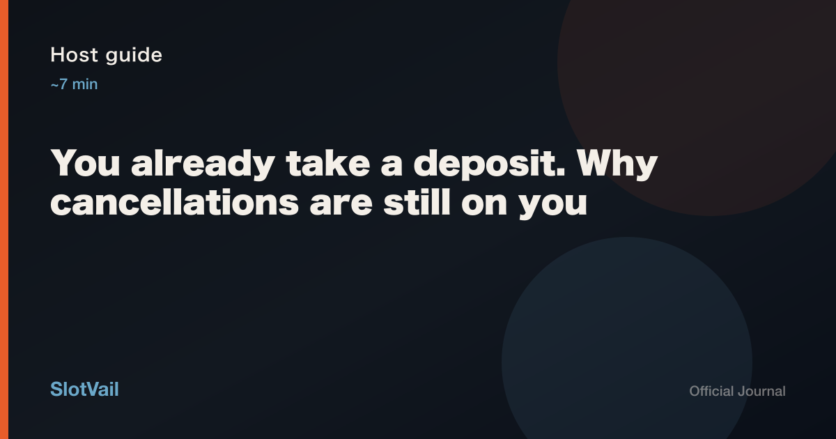 Host guide: a deposit does not stop cancellations — guest resale vs host emergency cancel
