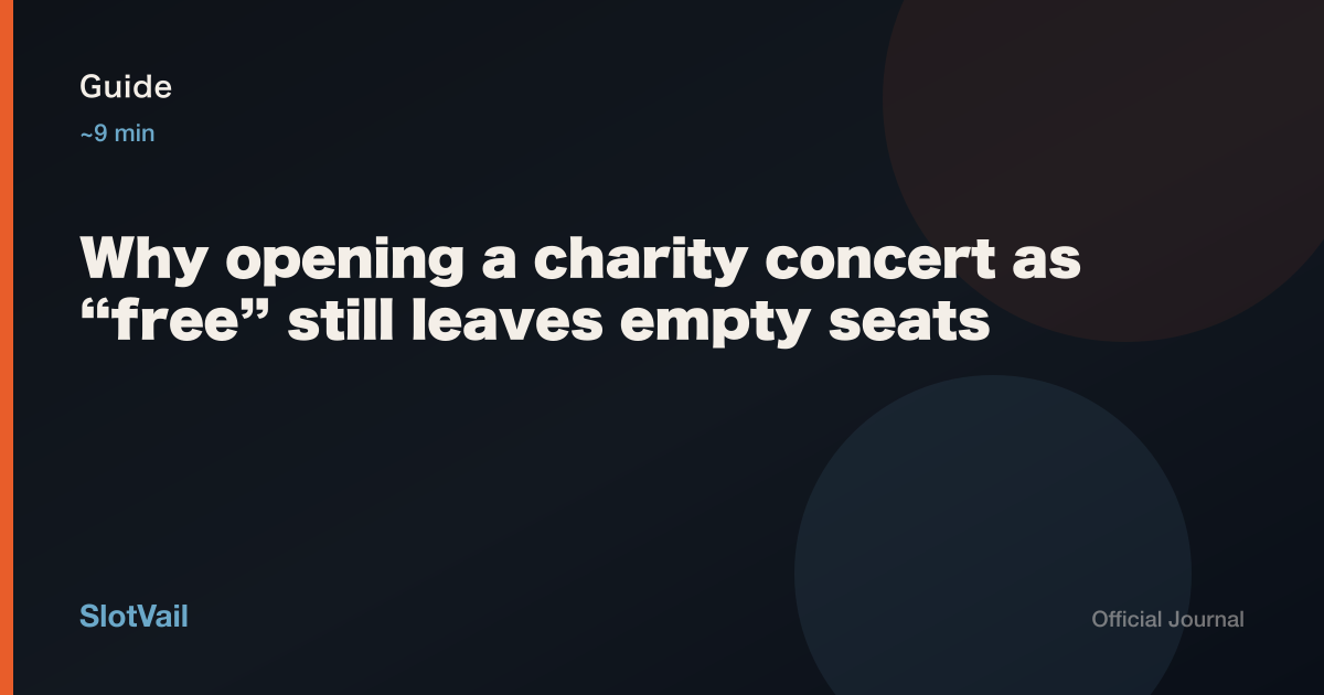 Guide: why a free charity concert still leaves empty seats