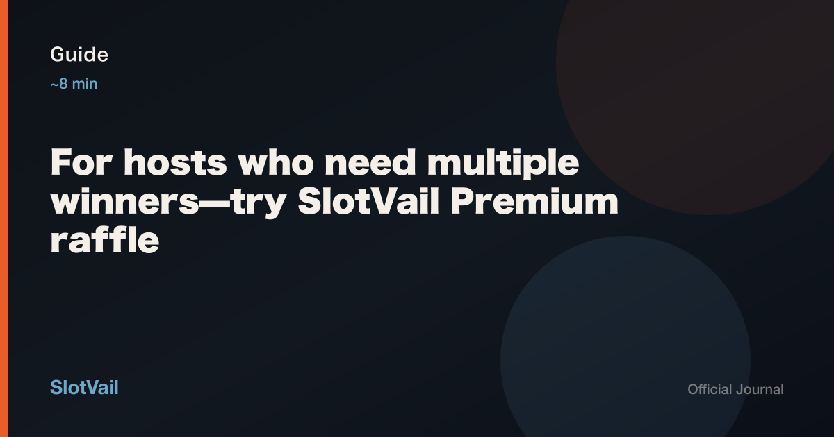 Guide: Premium raffle for hosts who need multiple winners