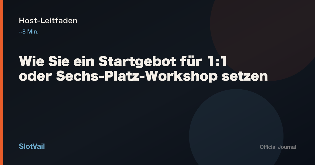 Host-Leitfaden: Wie Sie ein Startgebot für 1:1 oder Sechs-Platz-Workshop setzen